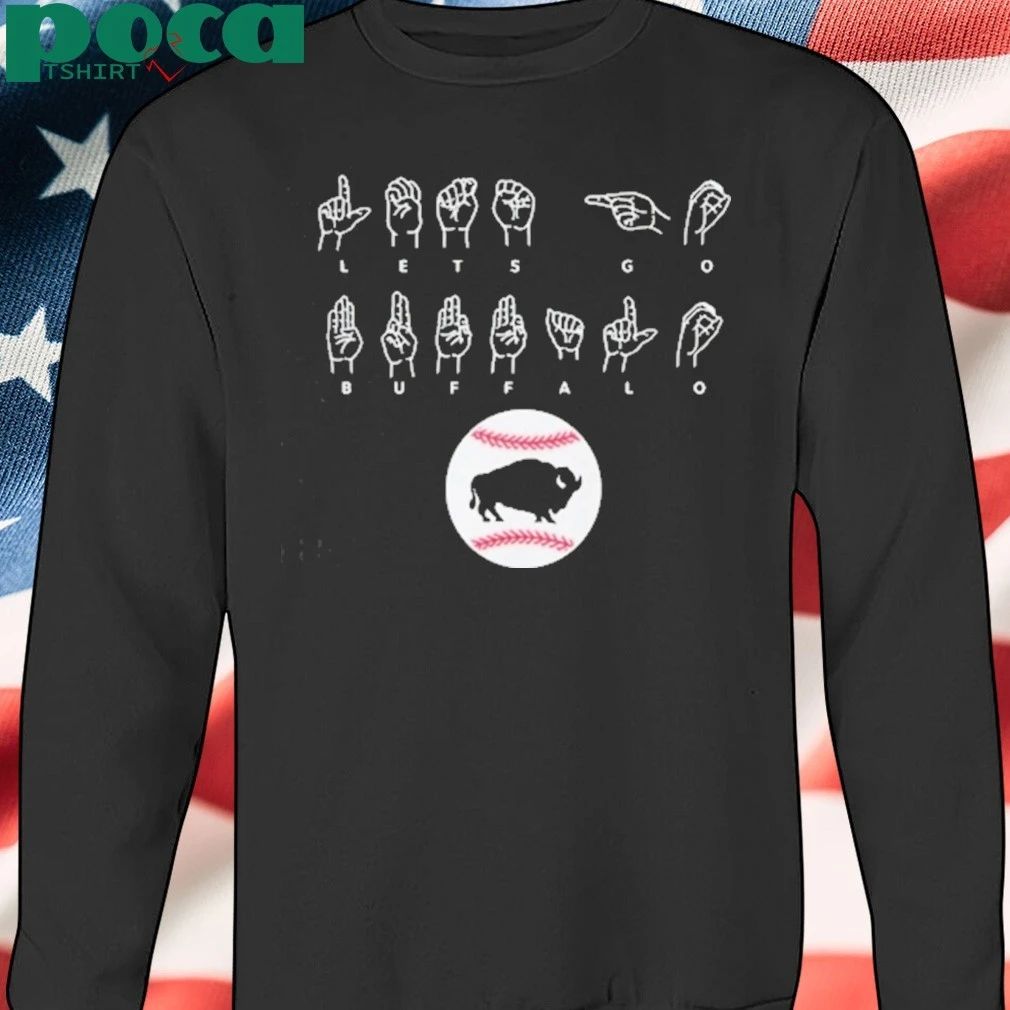 Bisons Let’s Go Buffalo Asl Language T-shirt
