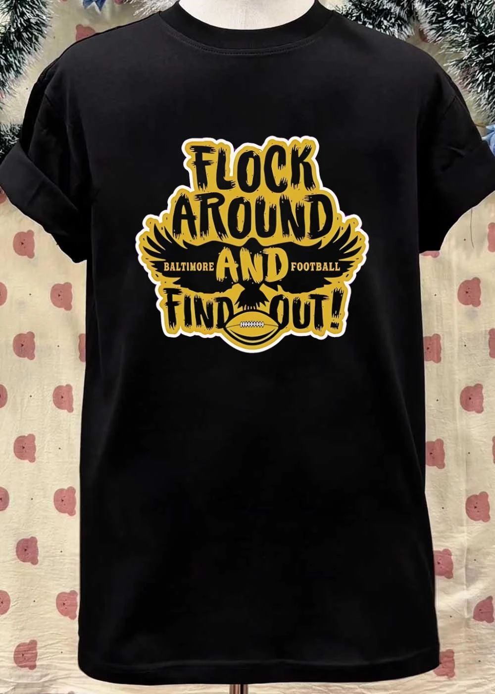 Baltimore Ravens Flock Around and Find Out Football shirt