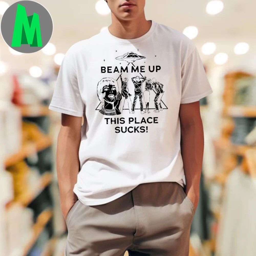 Original Robin Beam Me Up This Place Sucks T-Shirt