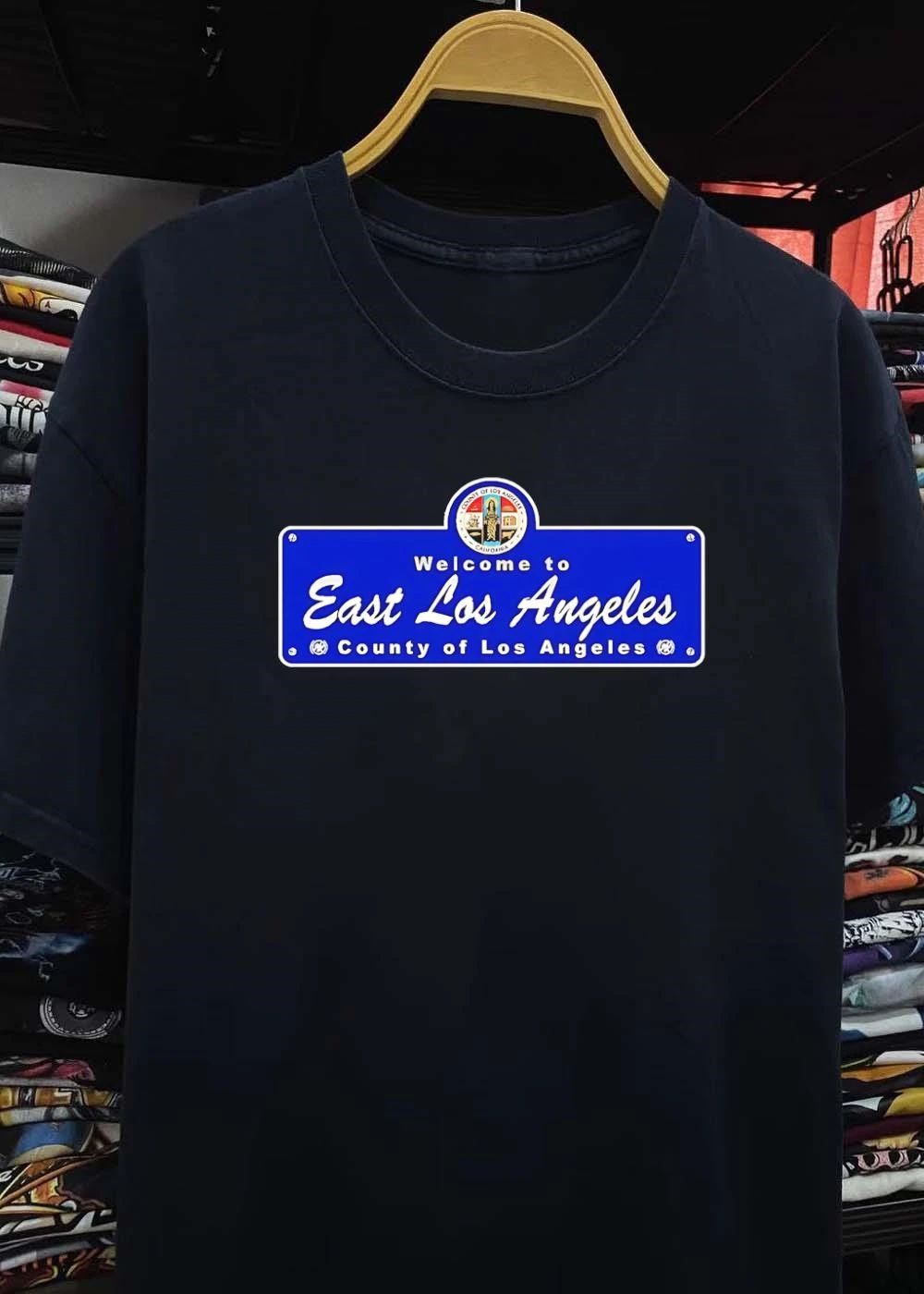County Of Los Angeles California Welcome East Los Angeles Sign Shirt