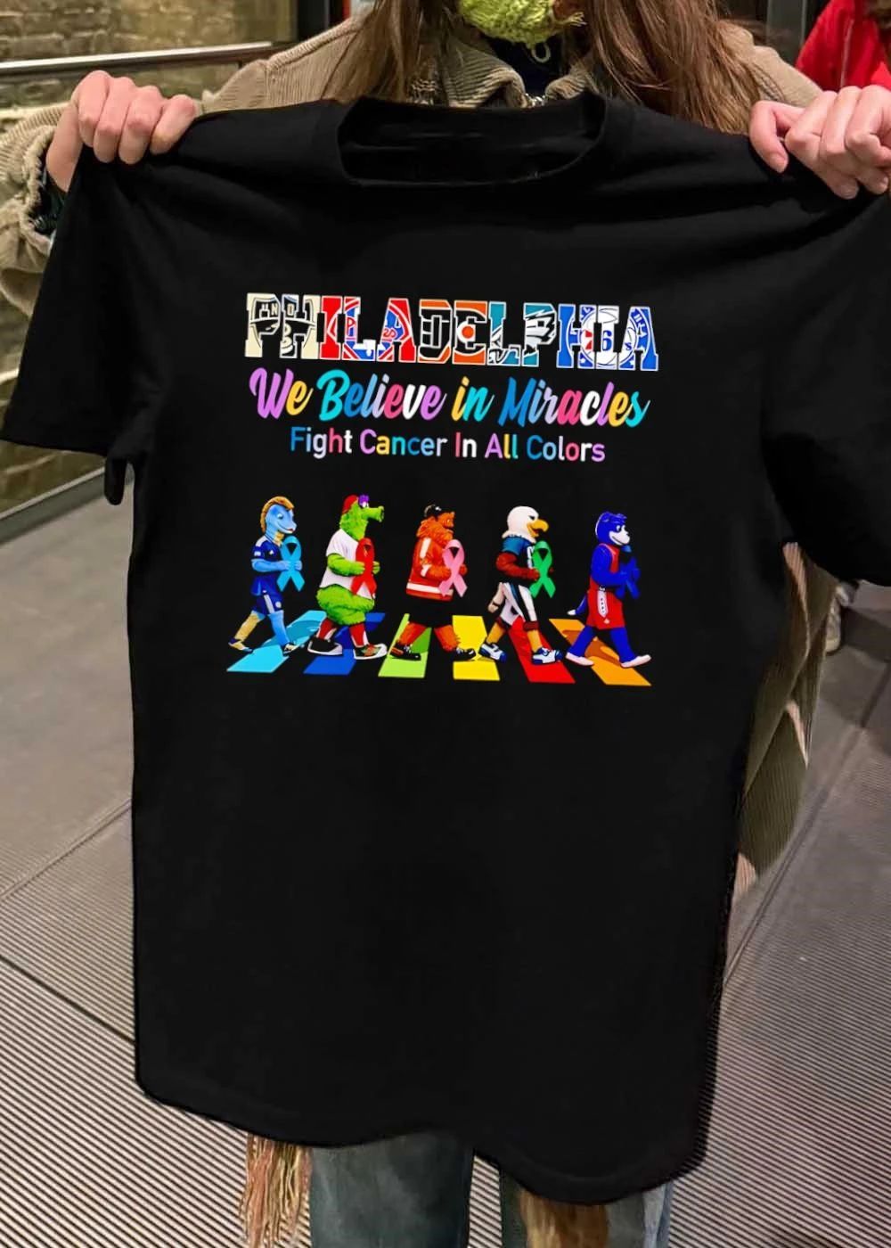 Philadelphia We Believe In Miracles Fight Cancer In All Colors Sports Mascots shirt