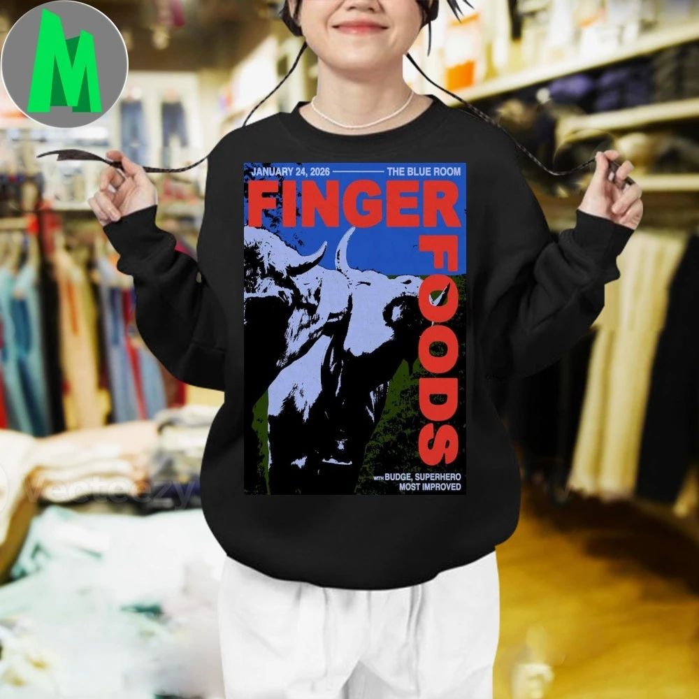 Finger Foods The Blue Room Jan 24 2026 Poster Shirt