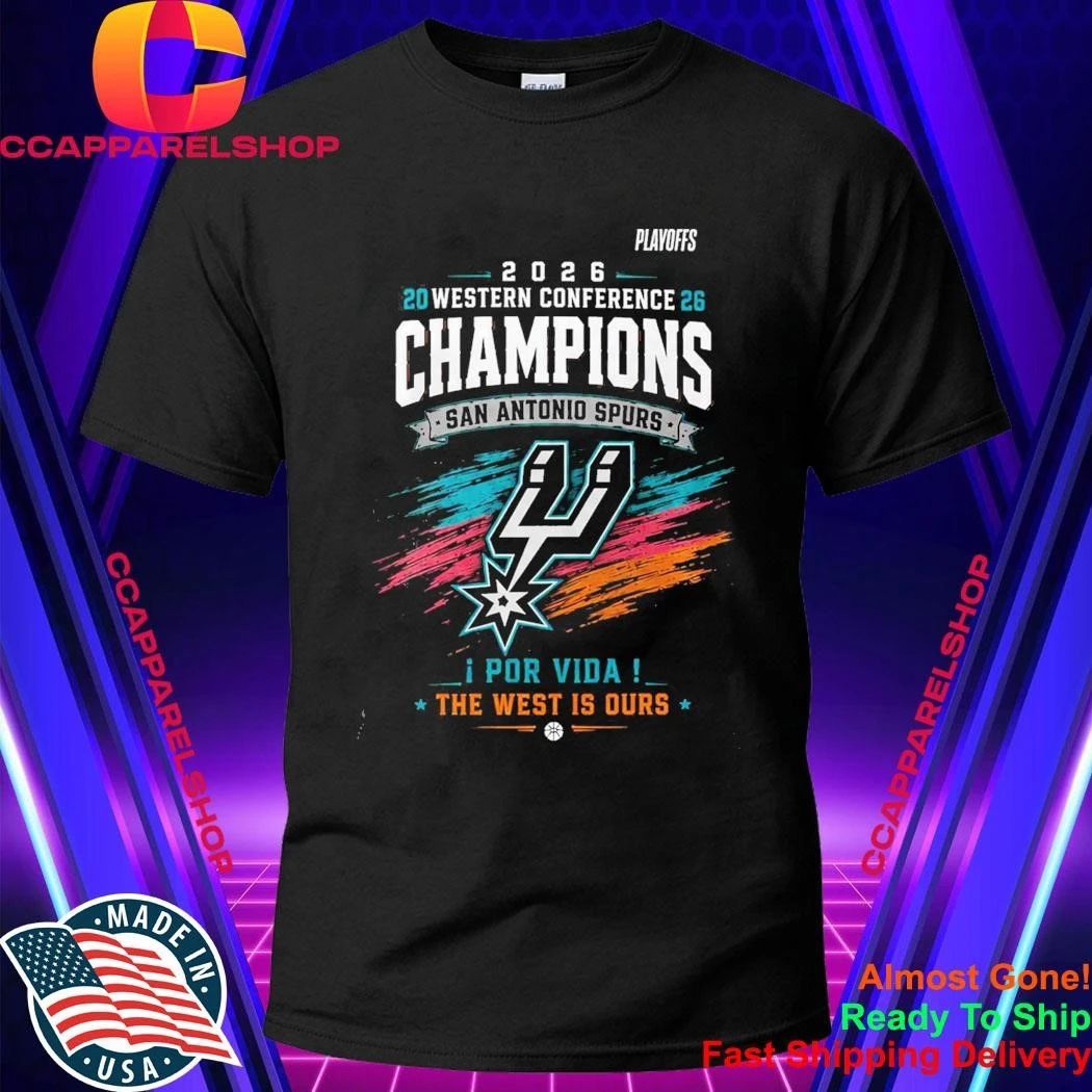 Spurs 2026 Western Conference Champions Por Vida The West Is Ours Shirt