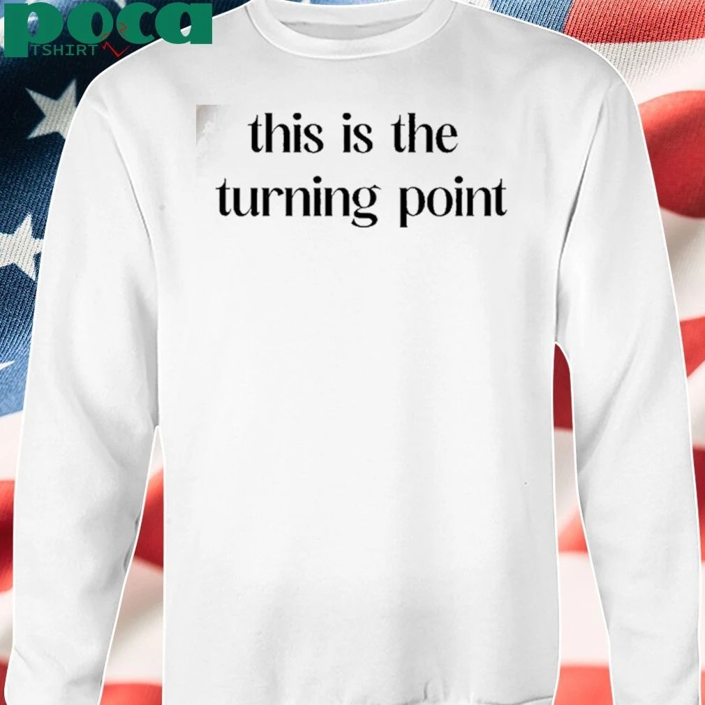 Charlie Kirk This Is The Turning Point T-shirt