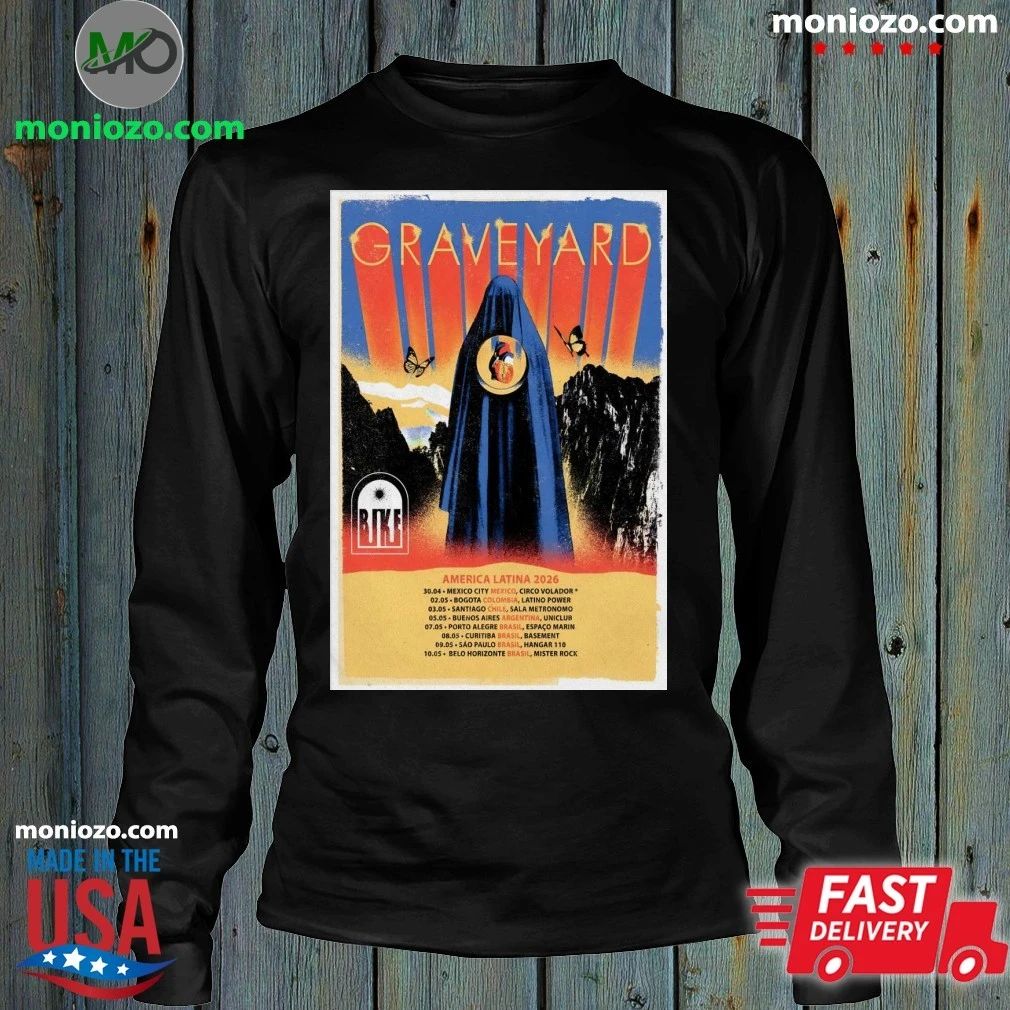 Original Graveyard America Latina Tour 2026 Poster Shirt – Perfect Gift for Men & Women