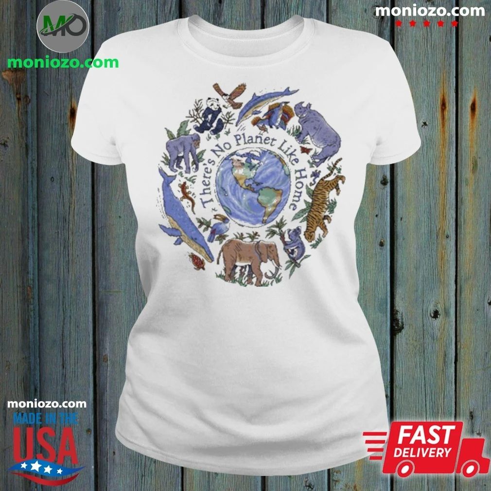 No Planet Like Home T-Shirt