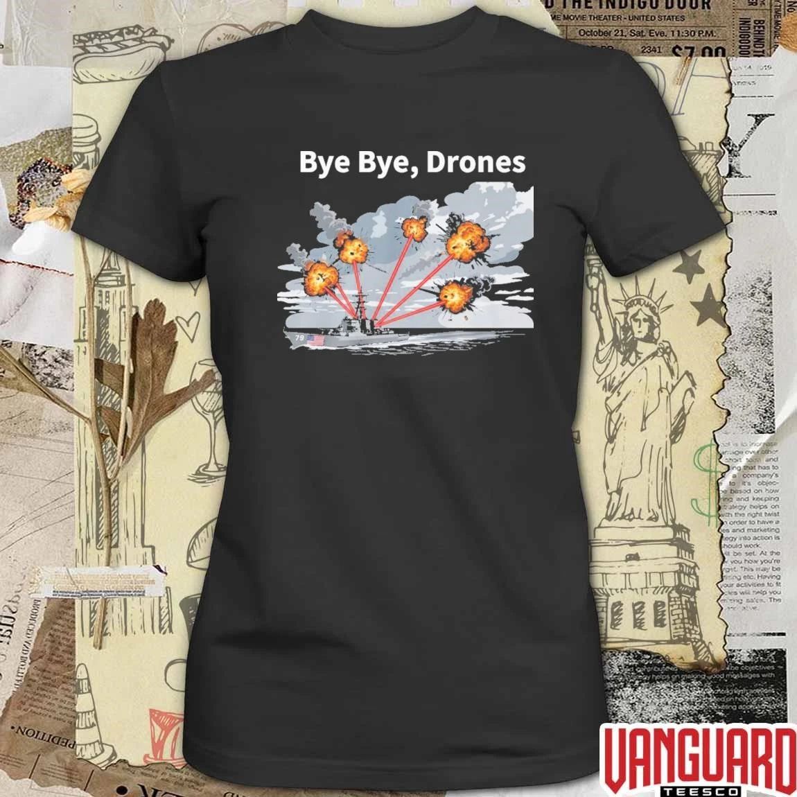 Trump Bye Bye Drones Patriotic Navy Laser Defense t-shirt