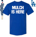 Mulch Is Here T-Shirt