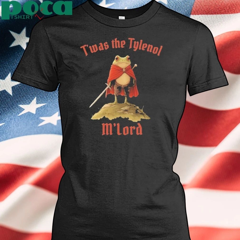 Frog Twas The Tylenol Mlord Shirt