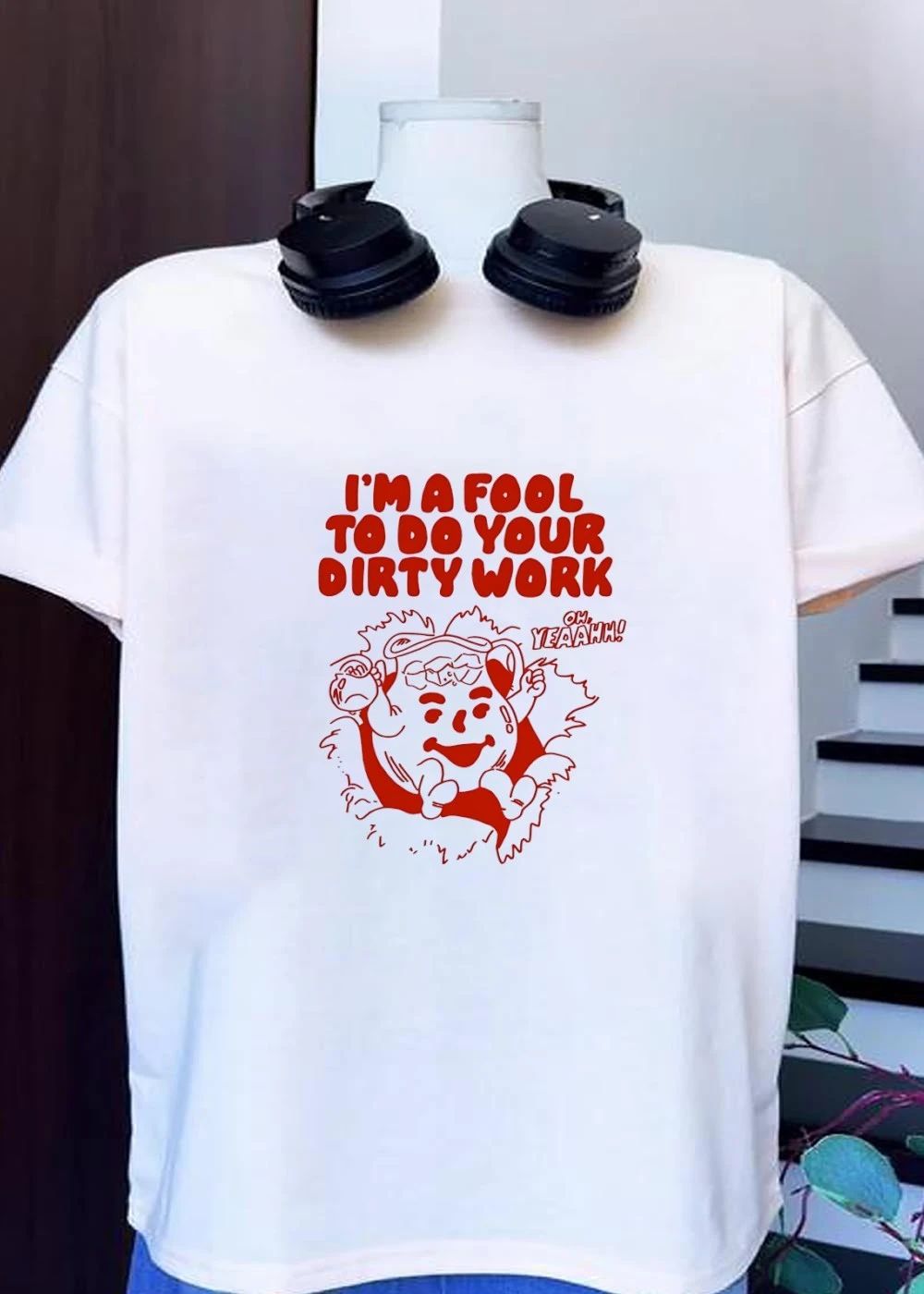 I Am A Fool To Do Your Dirty Work Kool Aid Man shirt