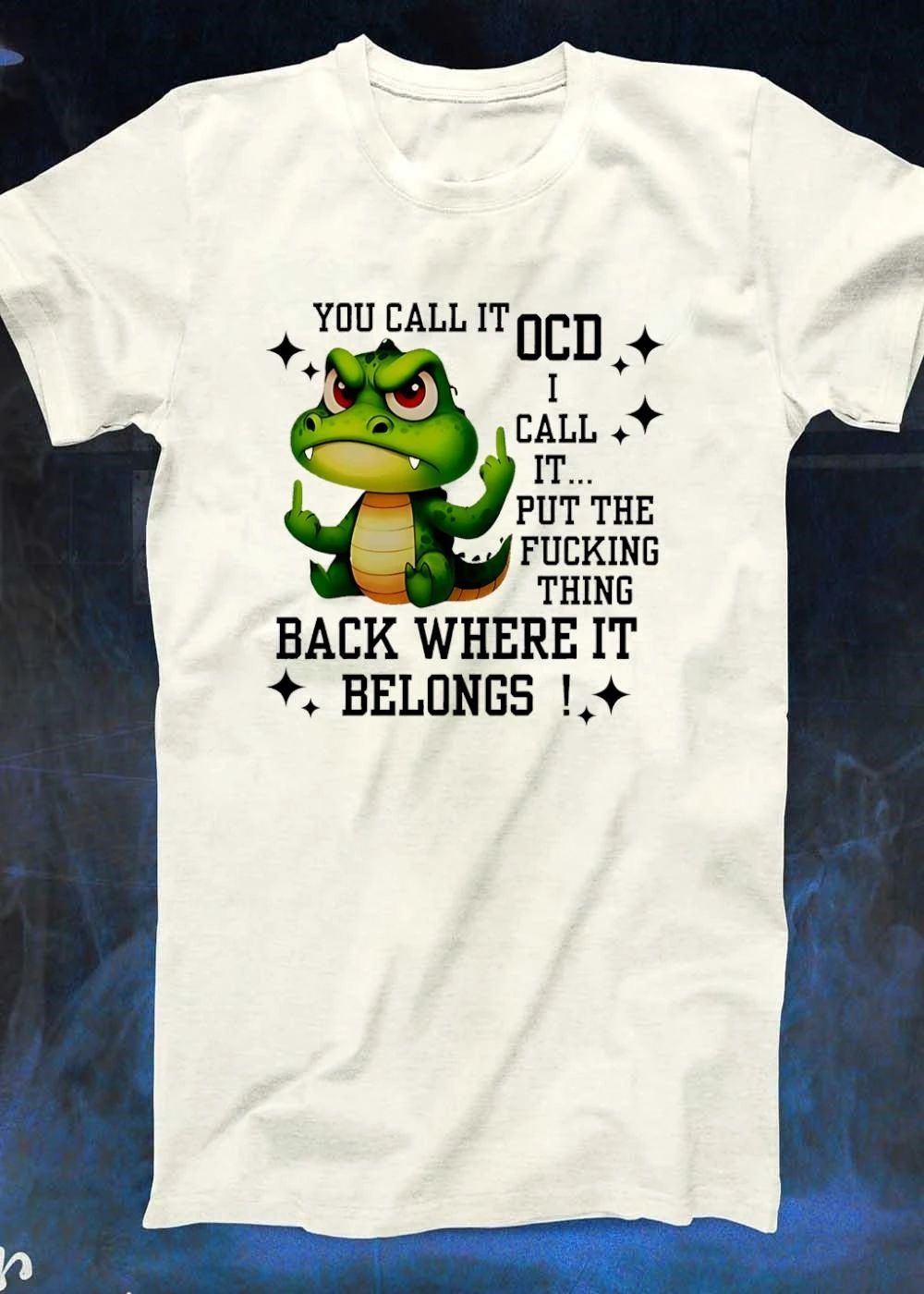 Angry Crocodile Giving Middle Finger Funny OCD Put The Fucking Thing Back T-Shirt