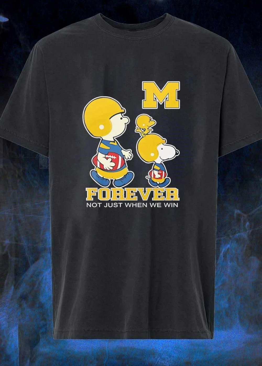 Peanuts Fan Apparel Forever Not Just When We Win Michigan Wolverines T-Shirt