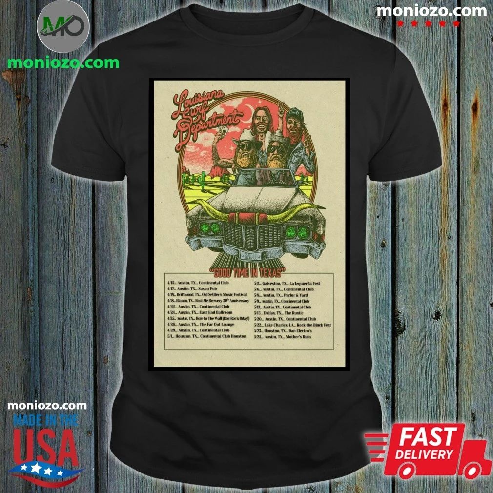 Original The Louisiana Surf Department Good Time In Texas 2026 Poster Shirt