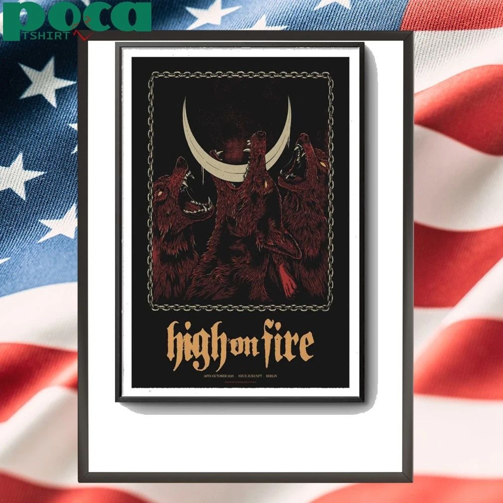 High On Fire Tour Berlin, DE 28th Oct 2025 Poster shirt