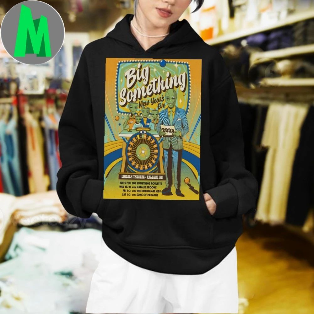 Big Something NYE 2025-2026 In Raleigh NC Poster Shirt
