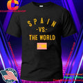 Spain Vs. The World Shirt