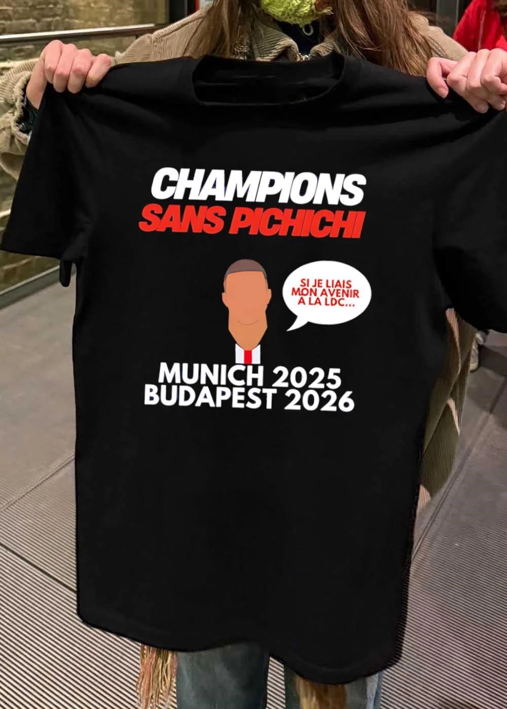 Champions Sans Pichichi Si Je Liais Mon Avenir A La LDC Munich 2025 Budapest 2026 Shirt