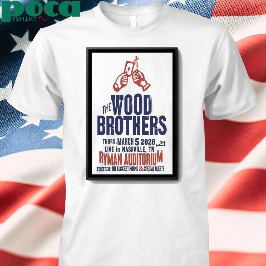 The Wood Brothers March 5 2026 Nashville, Tennessee Poster shirt