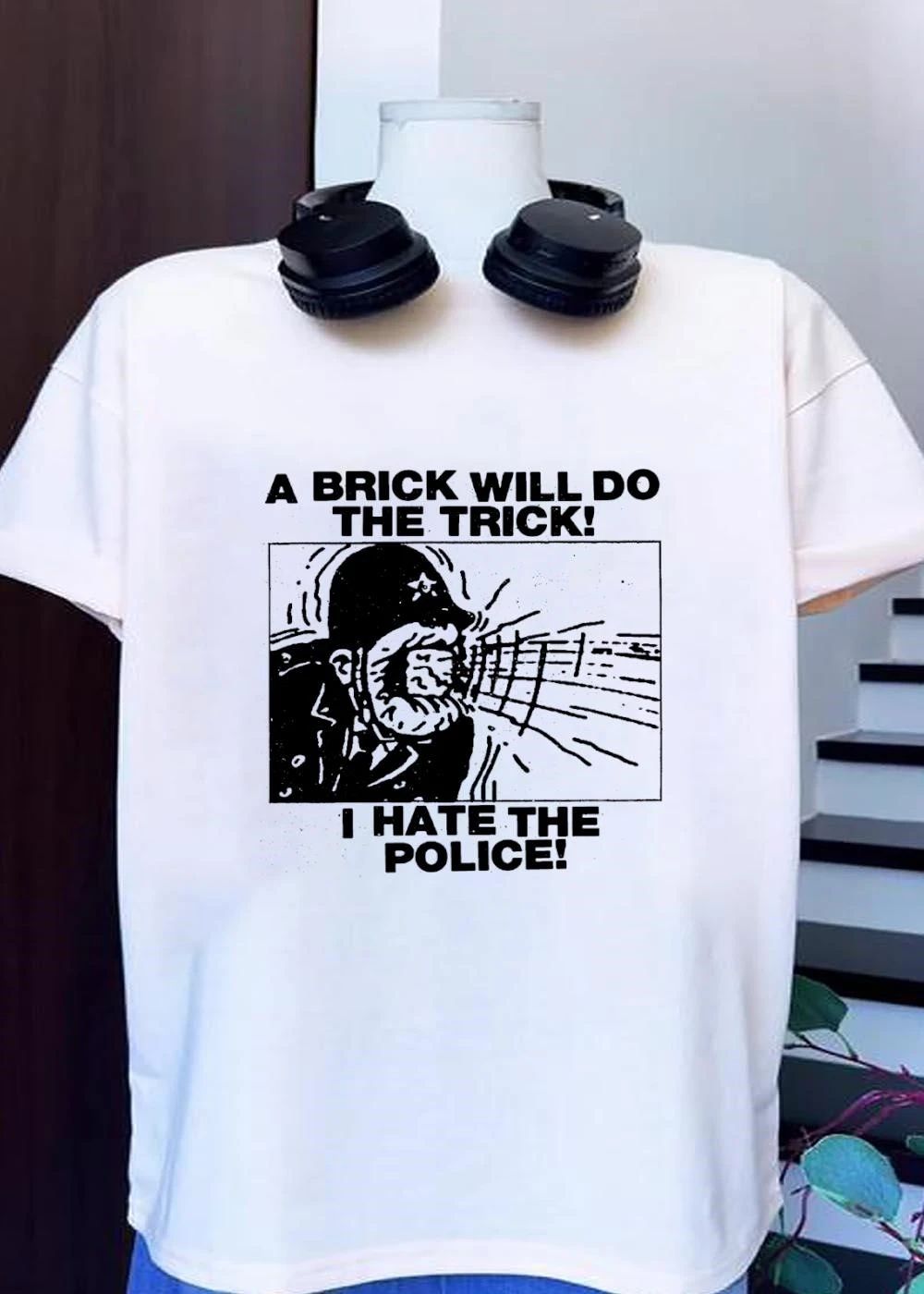 A Brick Will Do the Trick I Hate the Police Shirt
