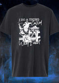 I Do A Thing Called What I Want Cowgirl Western shirt