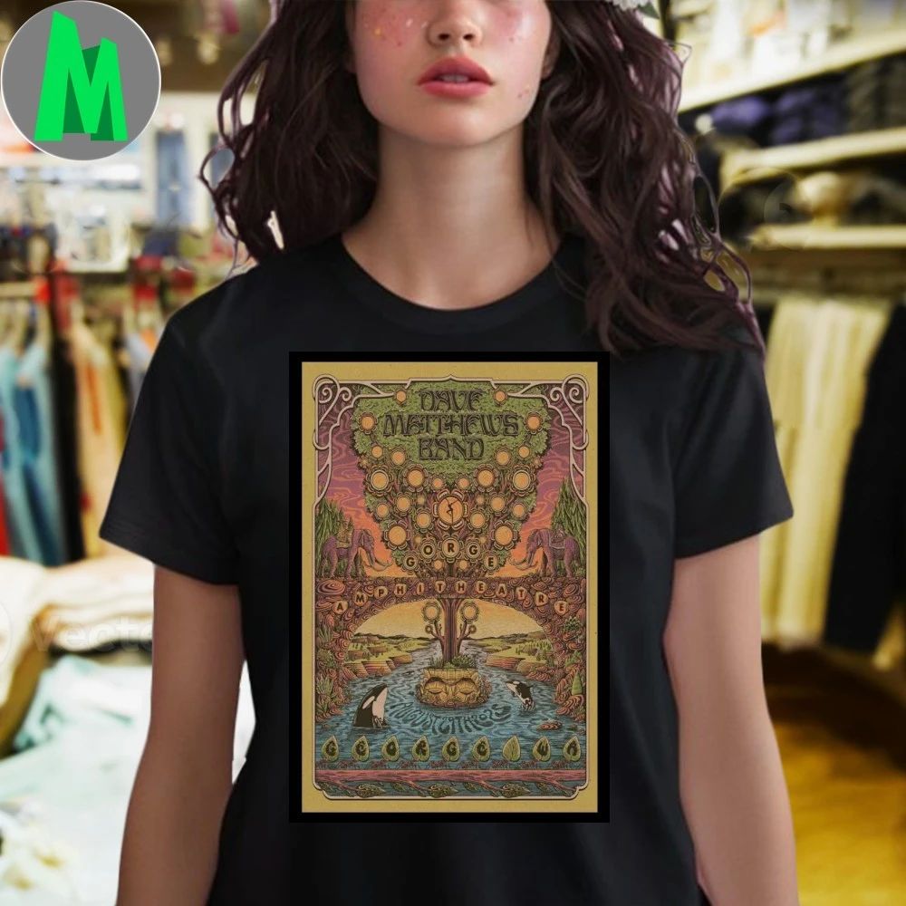 August 29, 2025 Dave Matthews Band The Gorge Amphitheatre. George, WA Poster Shirt