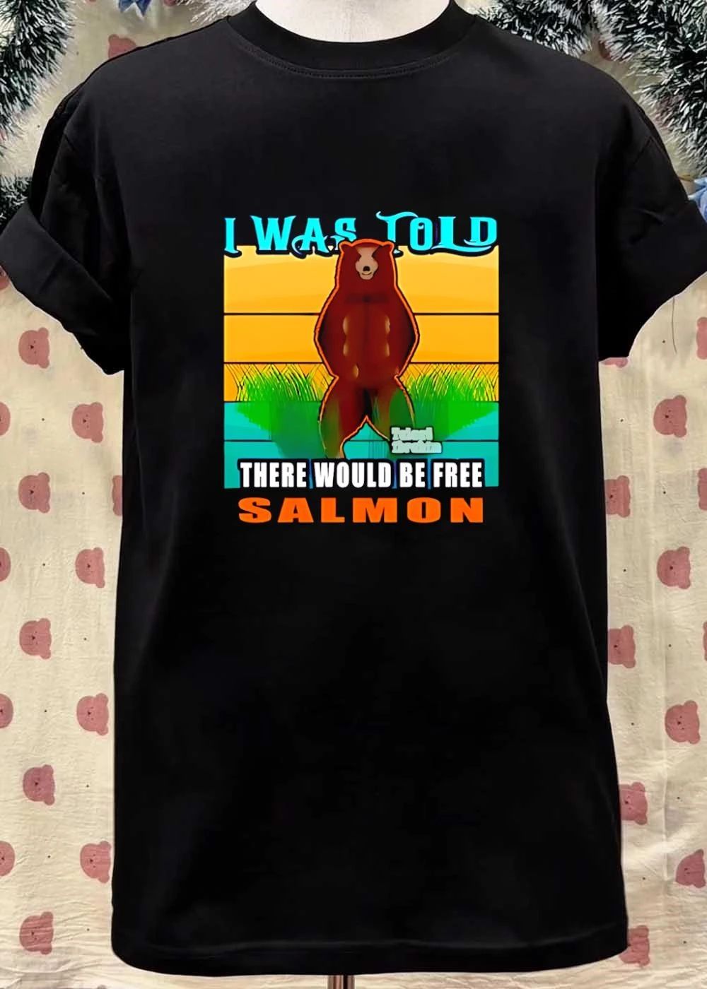 I Was Told There Would Be Free Salmon Standing Bear T-Shirt
