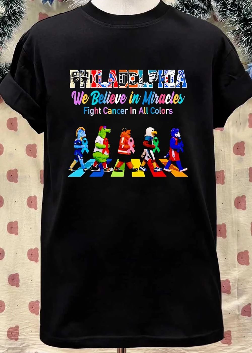 Philadelphia We Believe In Miracles Fight Cancer In All Colors Sports Mascots shirt