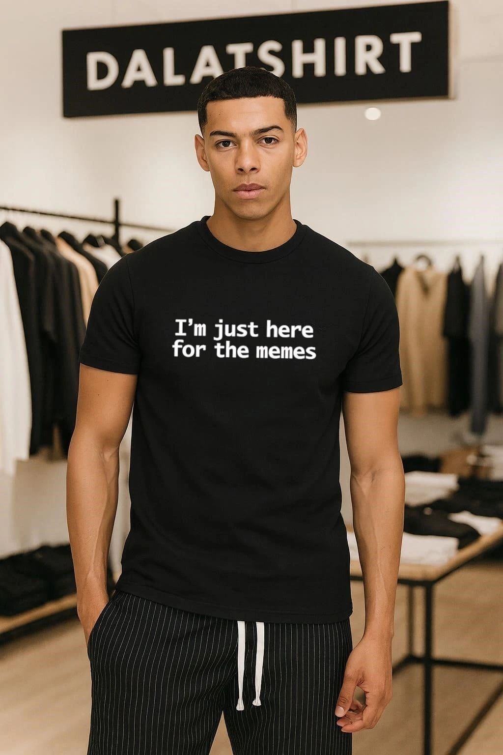 I’m Just Here for the Memes shirt