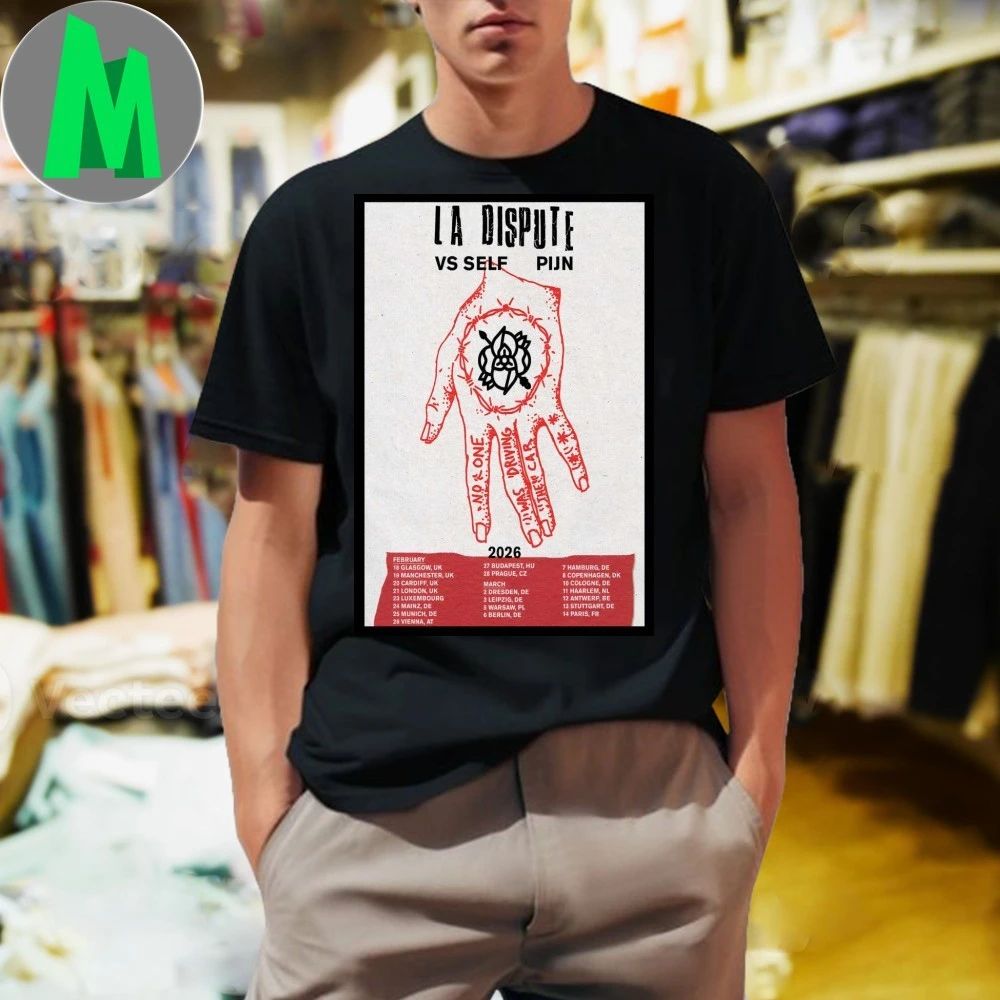 Tour La Dispute Vs Self US and Pijn UK La Dispute Poster Shirt