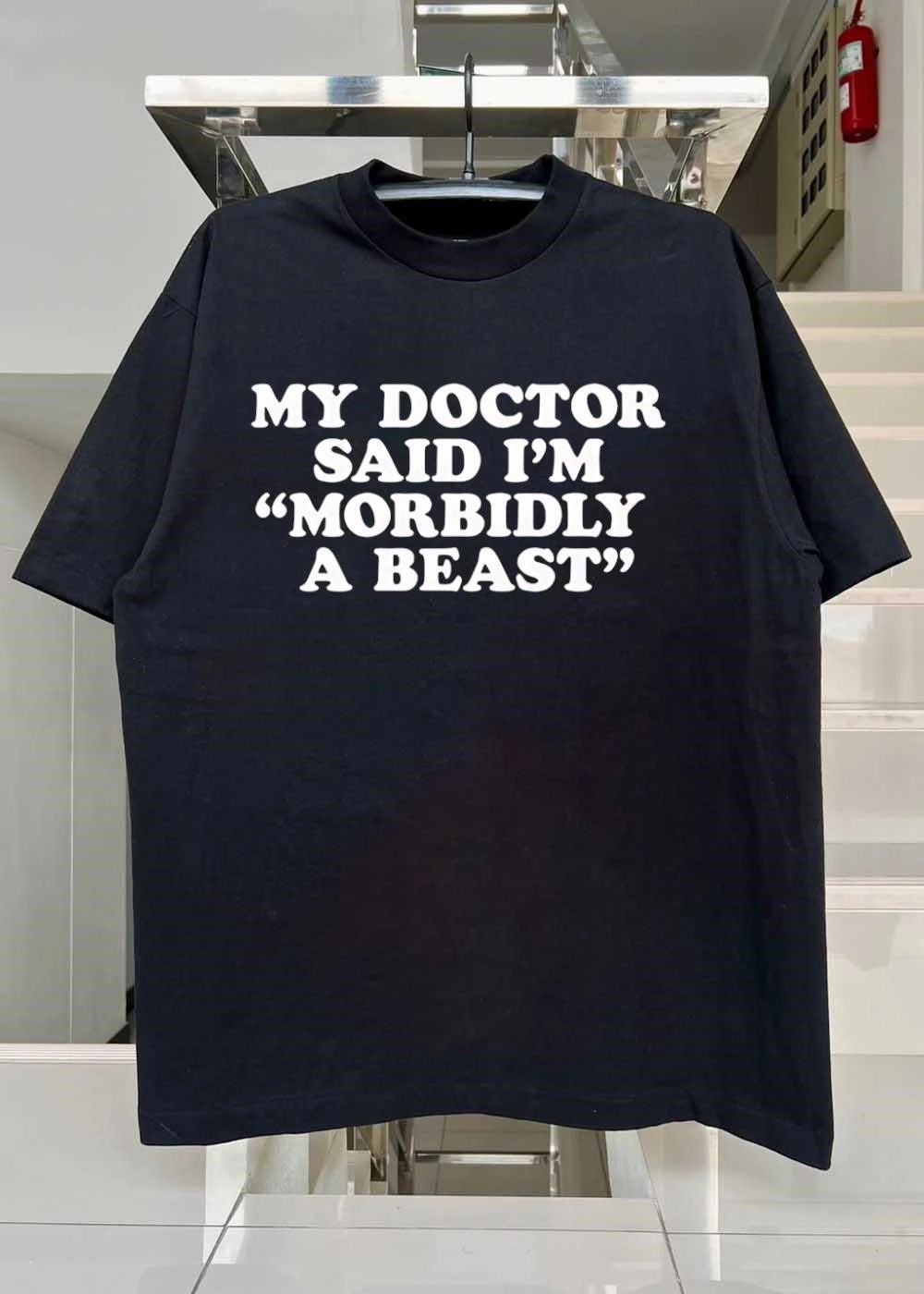 Funny Slogan Gift, My Doctor Said I’m Morbidly a Beast T-Shirt