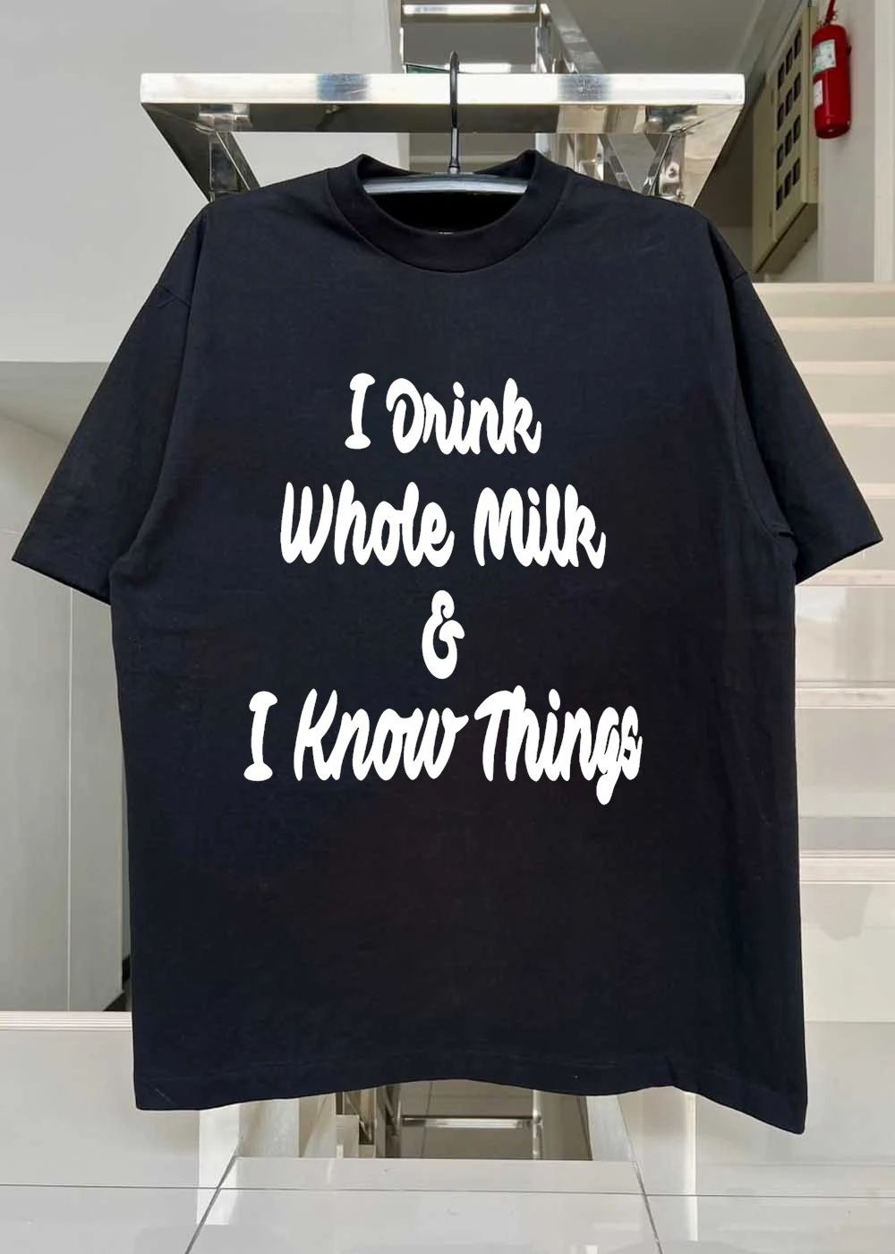 I Drink Whole Milk I Know Things shirt