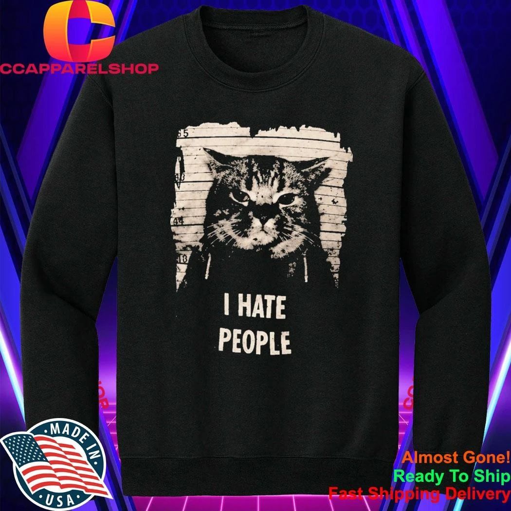 Jeff Satur Cat I Hate People Shirt