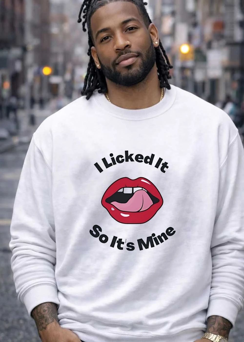I licked it so it is mine lips shirt