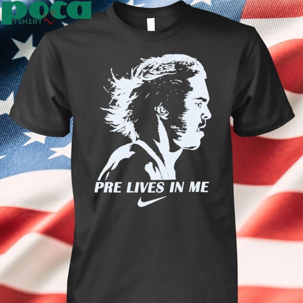Pre Lives In Me Steve Prefontaine Running Shirt
