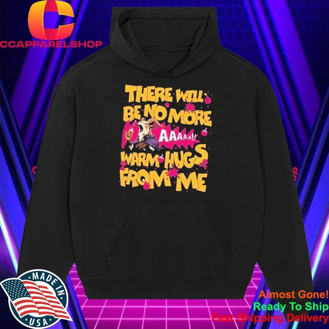Carl There Will Be No More Warm Hugs From Me Shirt