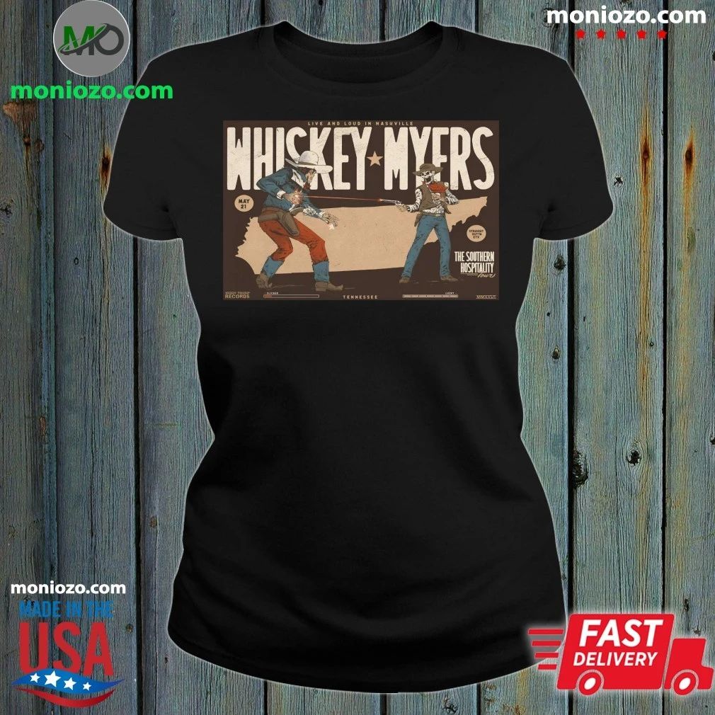 Whiskey Myers Nashville TN 5 21 2026 Poster Shirt