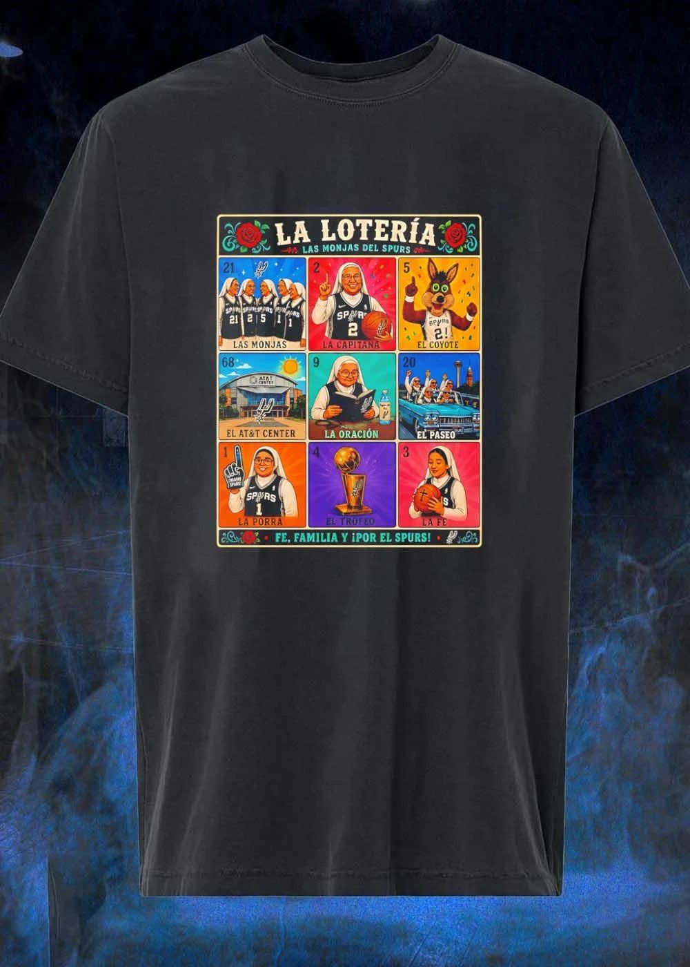 San Antonio Spurs La Loteria Las Monjas El Coyote El AT&T Center La Oracion El Paseo La Porra El Trofeo La Fe T-Shirt