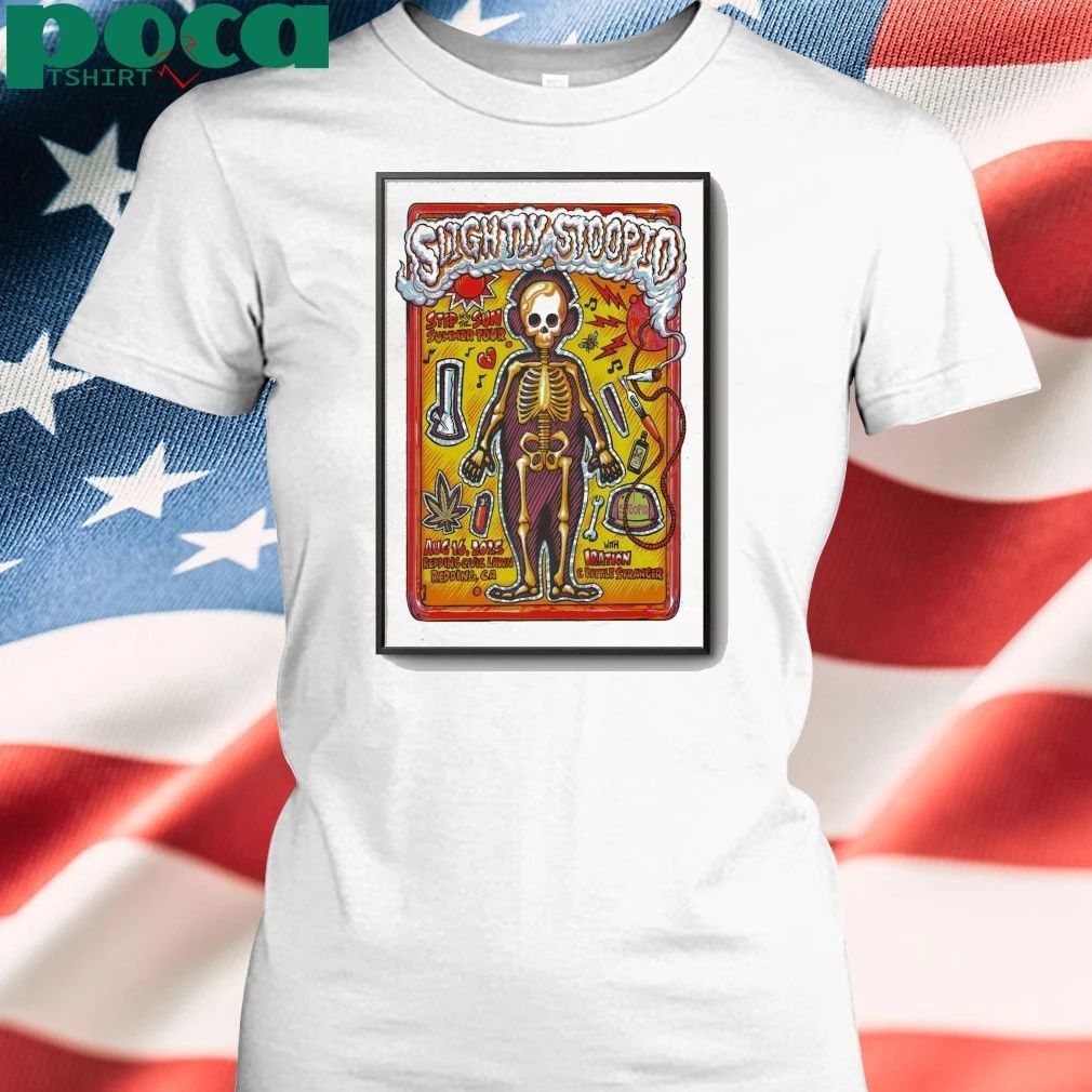 Slightly Stoopid In Redding CA Aug 16 2025 Poster shirt