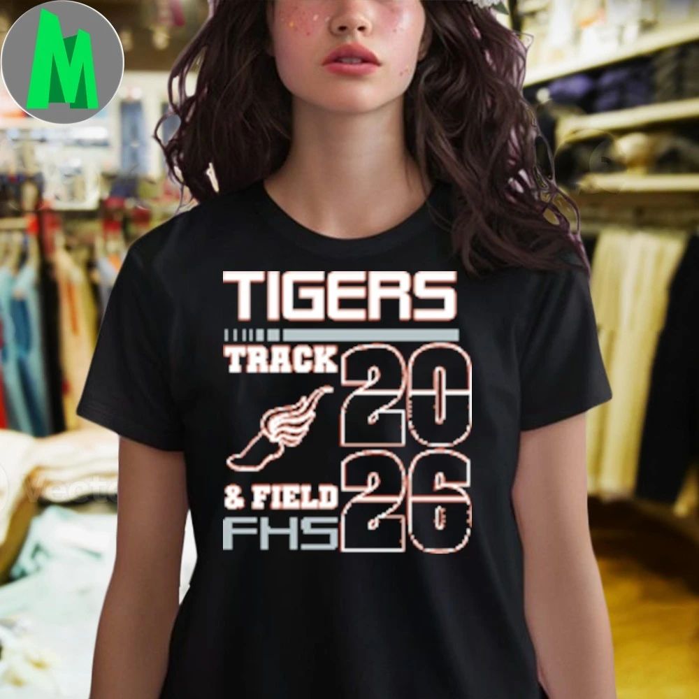 Tigers Track And Field Fhs 2026 T-Shirt