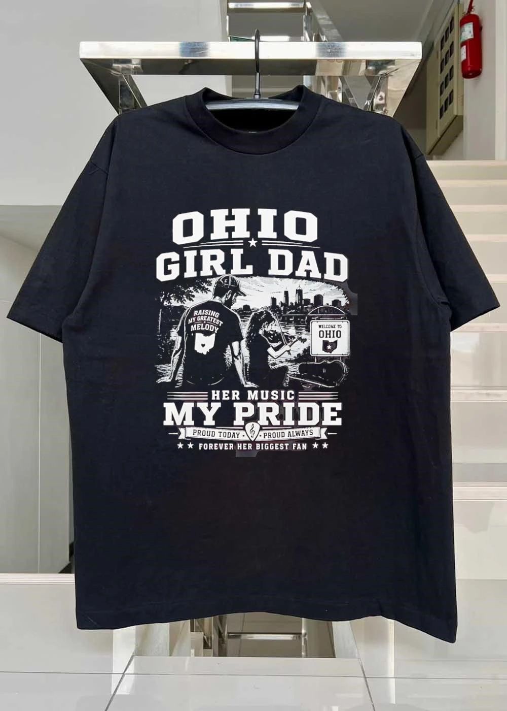 Forever Her Biggest Fan Ohio Girl Dad Raising My Greatest Melody Her Music My Pride Proud Today Always Shirt