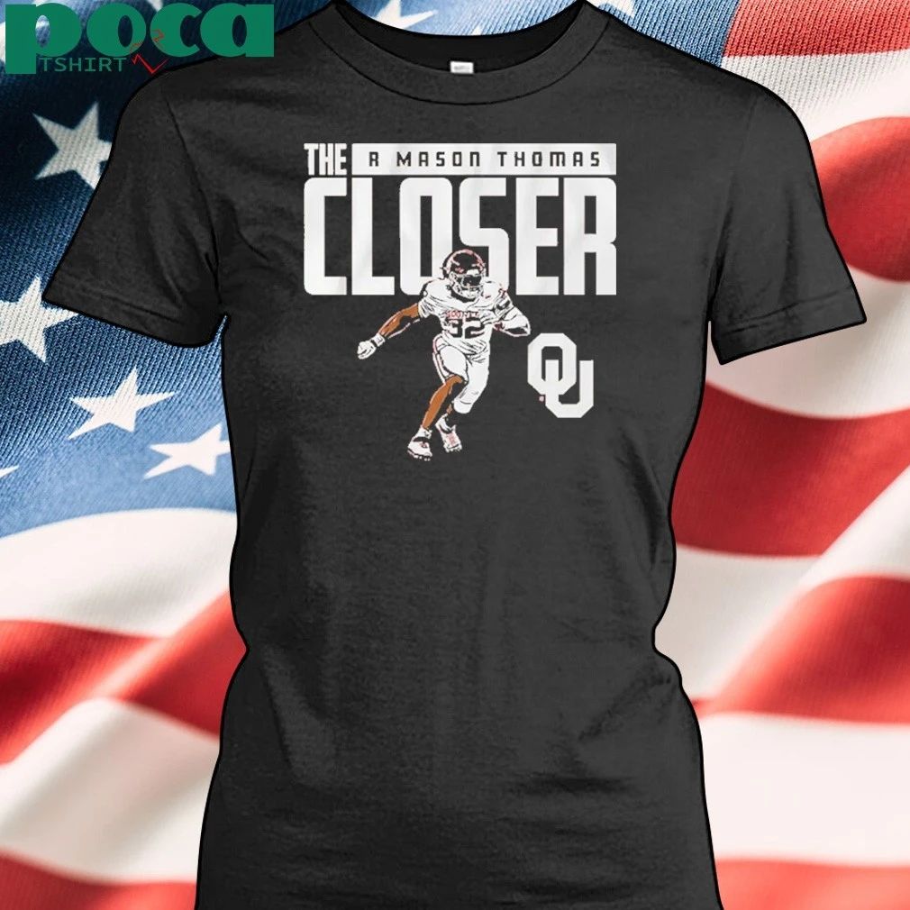 Oklahoma Football R Mason Thomas The Closer shirt