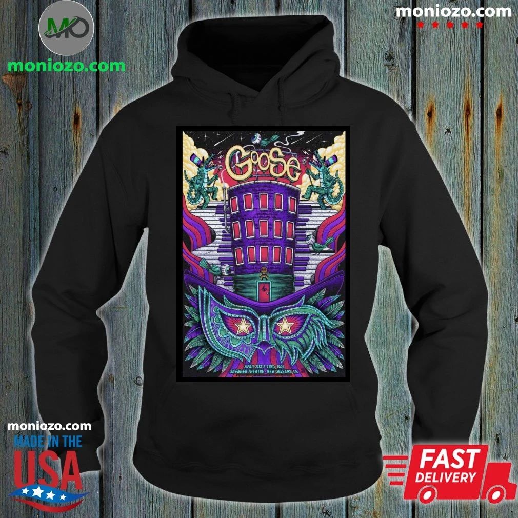 Goose April 21-22, 2026 Saenger Theatre New Orleans, LA Poster Shirt