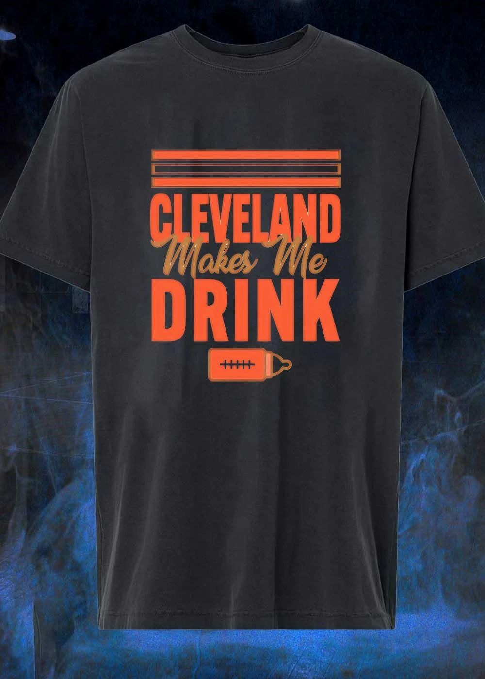 Cleveland Browns Fan Gift Apparel Cleveland Makes Me Drink Baby Bottle shirt