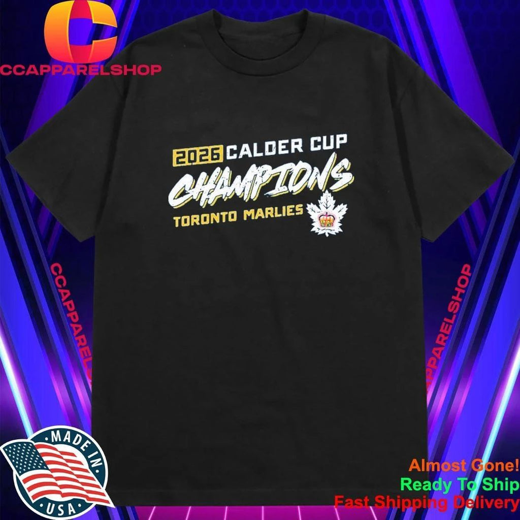 Toronto Marlies Merch 2026 Calder Cup Champs Dynasty Shirt