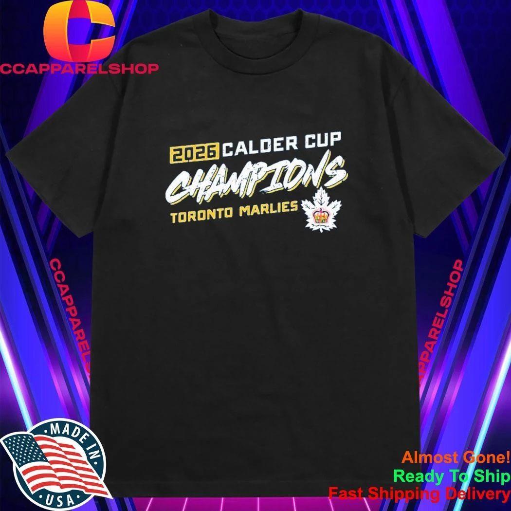 Toronto Marlies Merch 2026 Calder Cup Champs Dynasty Shirt