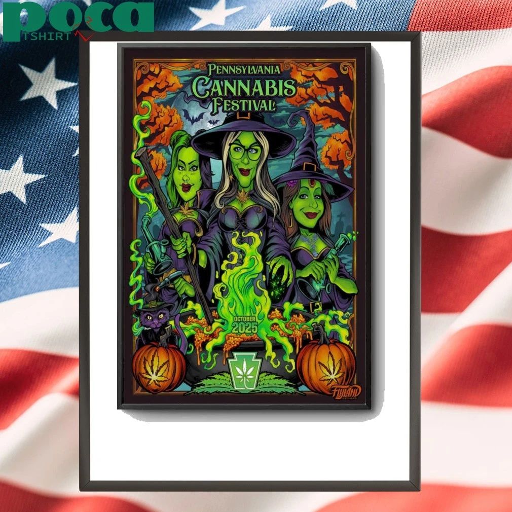 Pennsylvania Cannabis Festival October 2025 Shows Poster shirt
