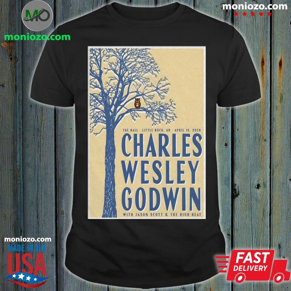 Charles Wesley Godwin Little Rock AR 4 10 2026 Poster Shirt