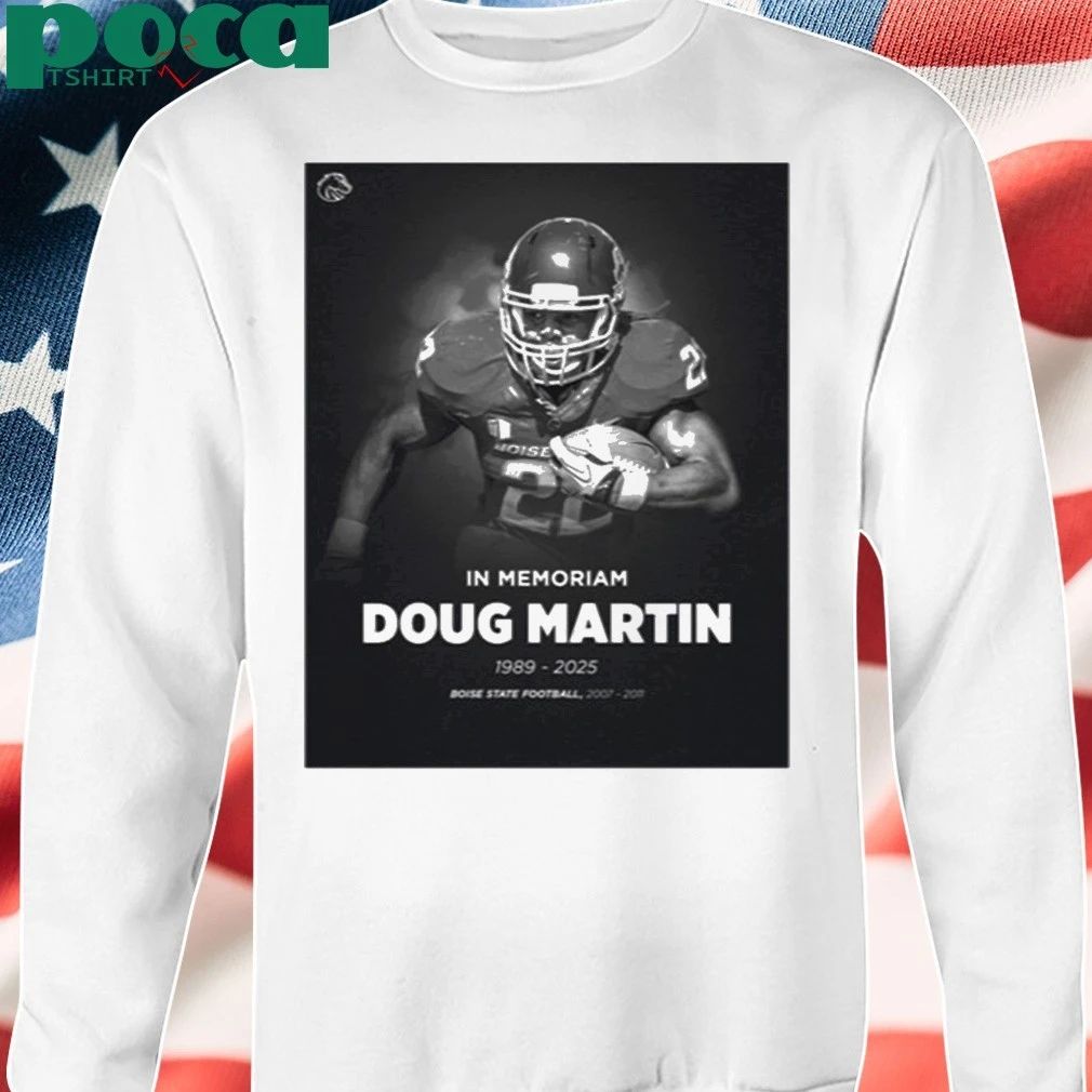 In Memoriam Doug Martin 1989 2024 Boise State Shirt