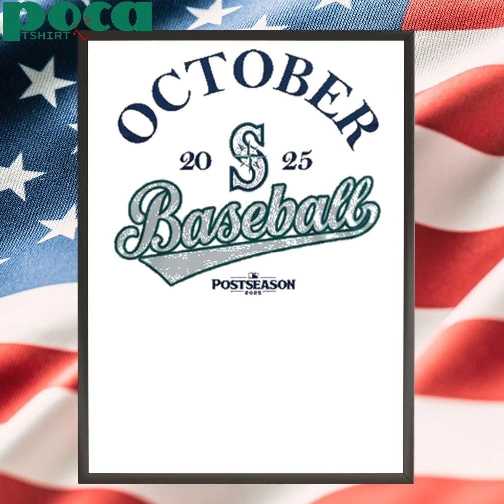 Seattle Mariners October 2025 Postseason shirt