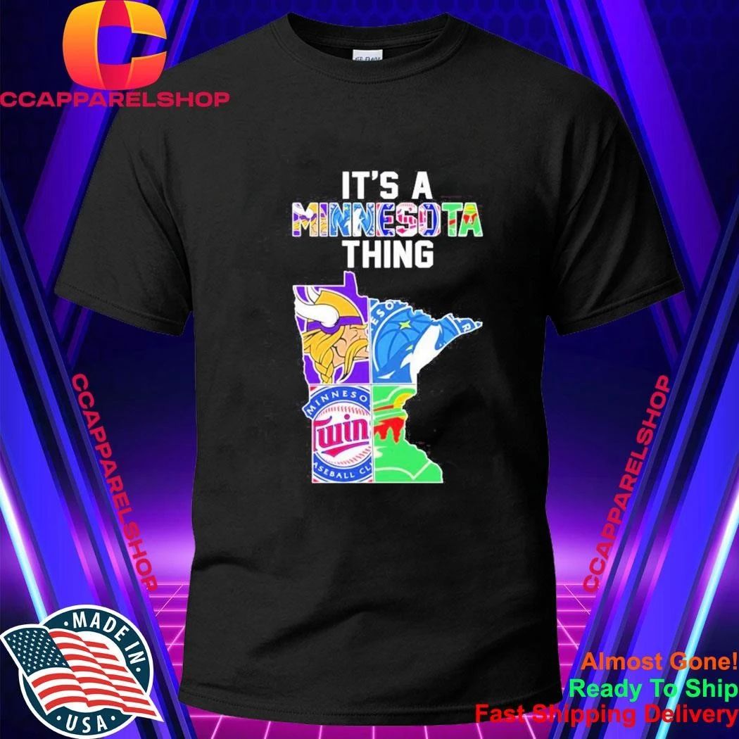 Minnesota Vikings Timberwolves Twins Wild State Map It’s A Thing Shirt